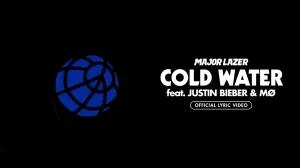 Major Lazer - Cold Water (feat. Justin Bieber & MØ) [Official Lyric Video]